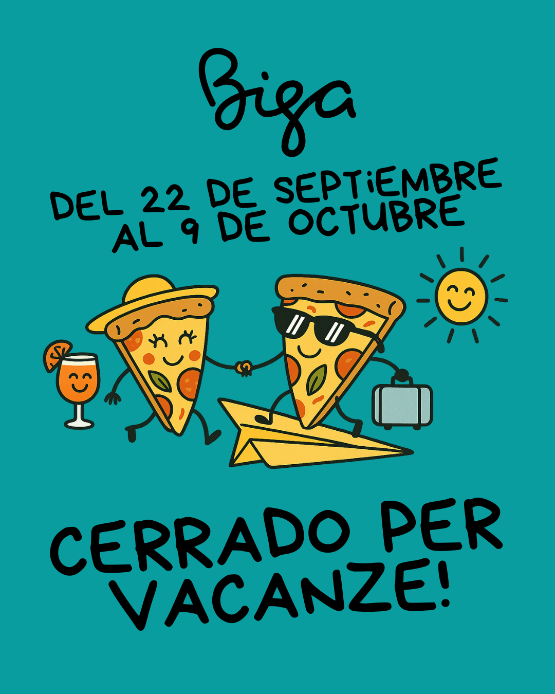 Biga cerrado por vacaciones